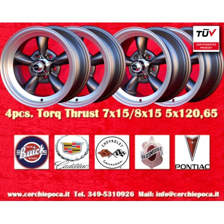 CADILLAC,CHEVROLET Torq Thrust  7x15 ET-5 8x15 ET0 5x120.65 anthracite/diamond cut Camaro Nova Chevelle cerchi wheels jantes fel